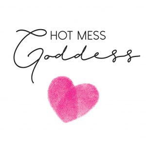 Hot Mess Goddess Podcast